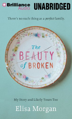 9781480546189: The Beauty of Broken: My Story, and Likely Yours Too