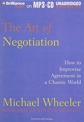 9781480553330: The Art of Negotiation: How to Improvise Agreement in a Chaotic World