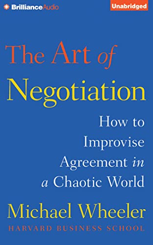 Beispielbild fr The Art of Negotiation: How to Improvise Agreement in a Chaotic World zum Verkauf von SecondSale