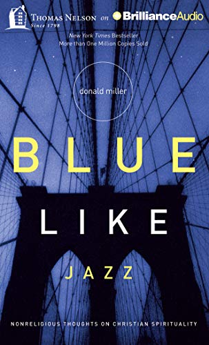 9781480553859: Blue Like Jazz: Nonreligious Thoughts on Christian Spirituality