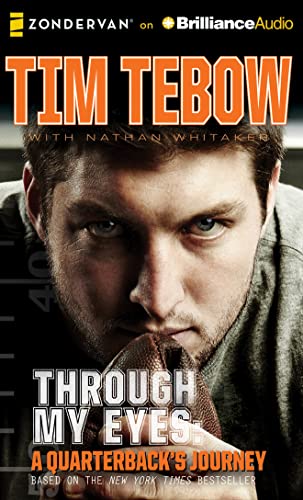 Through My Eyes: A Quarterback's Journey, Young Readers Edition (9781480554528) by Tebow, Tim