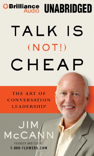 Talk Is (Not!) Cheap: The Art of Conversation Leadership (9781480555570) by McCann, Jim