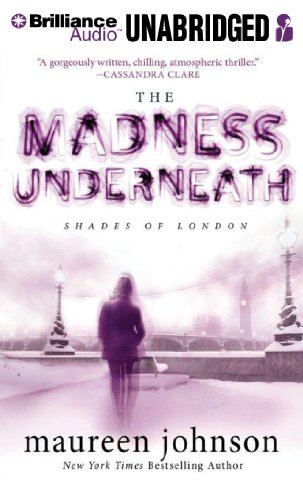 The Madness Underneath (Shades of London, 2) (9781480562387) by Johnson, Maureen