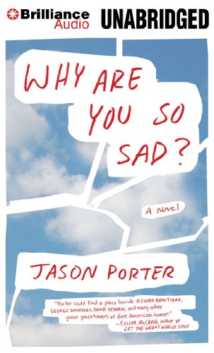 Stock image for Why Are You So Sad?: A Novel for sale by The Yard Sale Store
