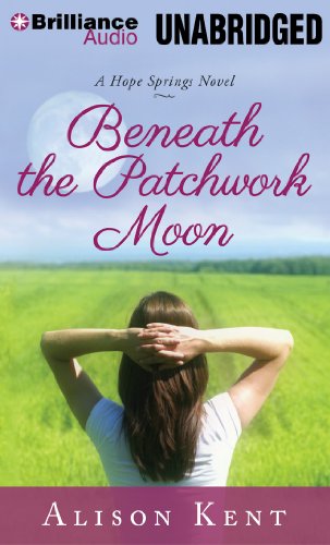 9781480566781: Beneath the Patchwork Moon (A Hope Springs Novel)