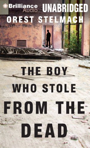 9781480566927: The Boy Who Stole from the Dead: Library Edition