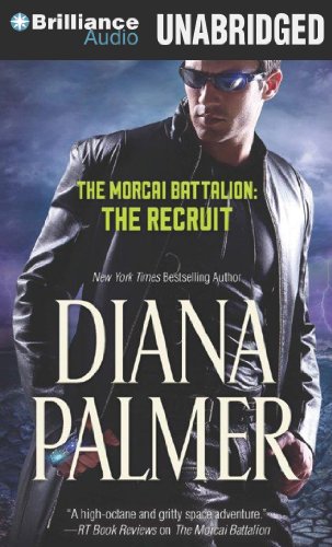 The Recruit (The Morcai Battalion) (9781480567672) by Palmer, Diana