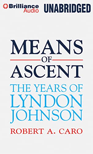 Stock image for Means of Ascent: The Years of Lyndon Johnson for sale by Revaluation Books