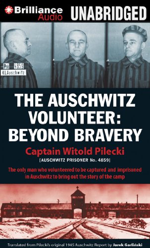 Stock image for The Auschwitz Volunteer: Beyond Bravery for sale by The Yard Sale Store