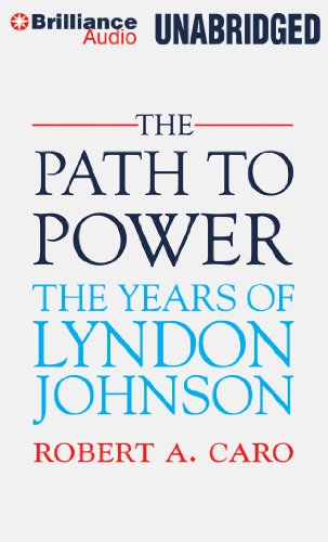 9781480569294: The Path to Power (The Years of Lyndon Johnson)