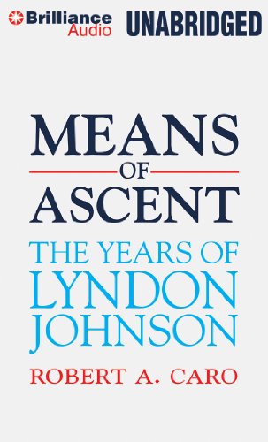 Imagen de archivo de Means of Ascent (The Years of Lyndon Johnson) a la venta por Books From California