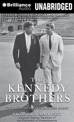 Stock image for The Kennedy Brothers: The Rise and Fall of Jack and Bobby for sale by SecondSale