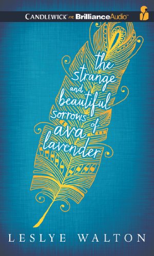 Stock image for The Strange and Beautiful Sorrows of Ava Lavender for sale by Integrity Books Corp.