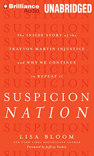 9781480584327: Suspicion Nation: The Inside Story of the Trayvon Martin Injustice and Why We Continue to Repeat It