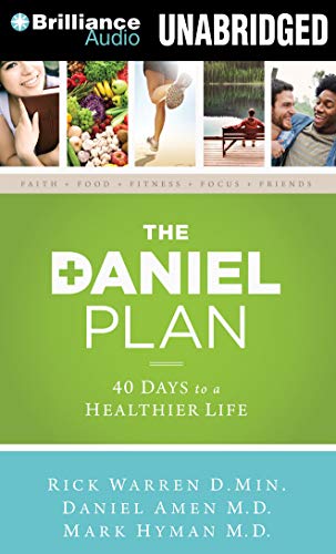 Stock image for The Daniel Plan: 40 Days to a Healthier Life for sale by Sharehousegoods