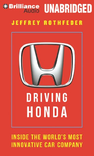 Stock image for Driving Honda: Inside the Worlds Most Innovative Car Company for sale by Book Outpost