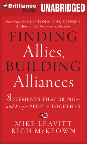 9781480589933: Finding Allies, Building Alliances: 8 Elements That Bring - and Keep - People Together