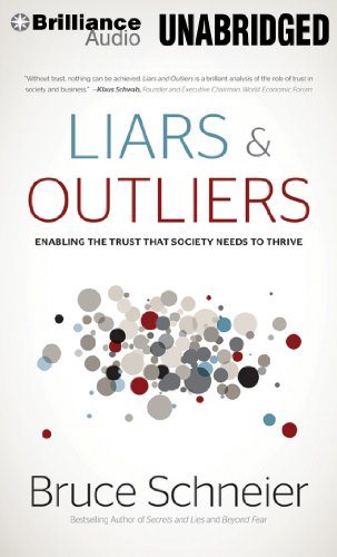 9781480590106: Liars & Outliers: Enabling the Trust That Society Needs to Thrive