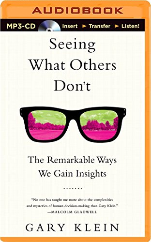 9781480592803: Seeing What Others Don't: The Remarkable Ways We Gain Insights