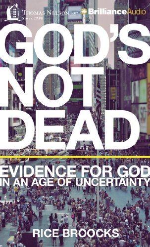 9781480594562: God's Not Dead: Evidence for God in an Age of Uncertainty