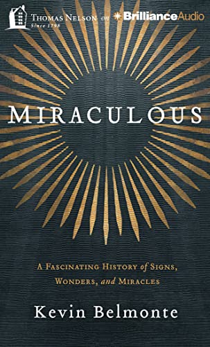 Beispielbild fr Miraculous: A Fascinating History of Signs, Wonders, and Miracles zum Verkauf von Buchpark