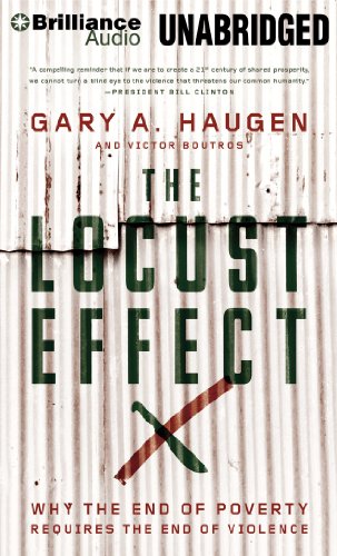 Beispielbild fr The Locust Effect: Why the End of Poverty Requires the End of Violence zum Verkauf von Books From California