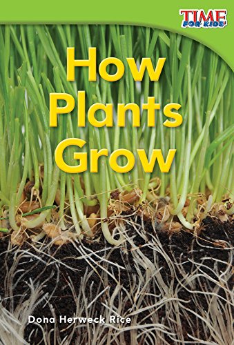 9781480710160: How Plants Grow (Library Bound) (Time for Kids Nonfiction Readers)