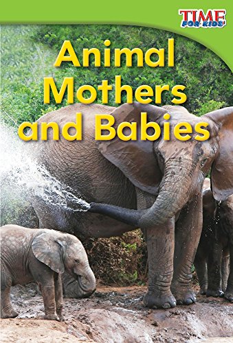 9781480710184: Animal Mothers and Babies (Library Bound) (Time for Kids Nonfiction Readers)