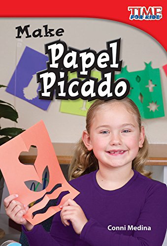 9781480710252: Make Papel Picado (library bound) (TIME FOR KIDS Nonfiction Readers)
