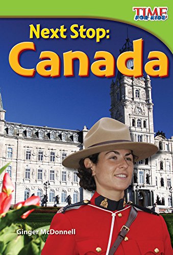 9781480710382: Next Stop: Canada (Time for Kids Nonfiction Readers)