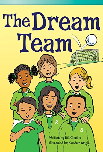 The Dream Team (library bound) (Fiction Reader) (9781480717459) by Bill Condon