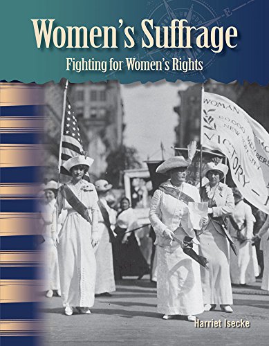 9781480721722: Teacher Created Materials - Primary Source Readers: Women's Suffrage: Fighting For Women's Rights - Hardcover - Grades 4-5 - Guided Reading Level R