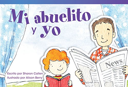 Stock image for Teacher Created Materials - Literary Text: Mi abuelito y yo (Grandpa and Me) - Grade 1 - Guided Reading Level C for sale by Goodwill Southern California