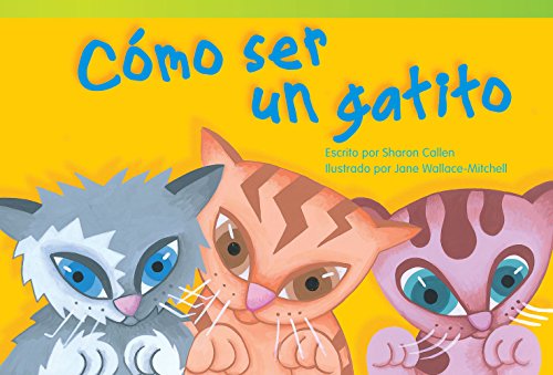 9781480729599: Cmo ser un gatito (How to Be a Kitten)