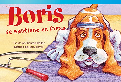 Beispielbild fr Teacher Created Materials - Literary Text: Boris se mantiene en forma (Boris Keeps Fit) - Grade 1 - Guided Reading Level H zum Verkauf von Gulf Coast Books