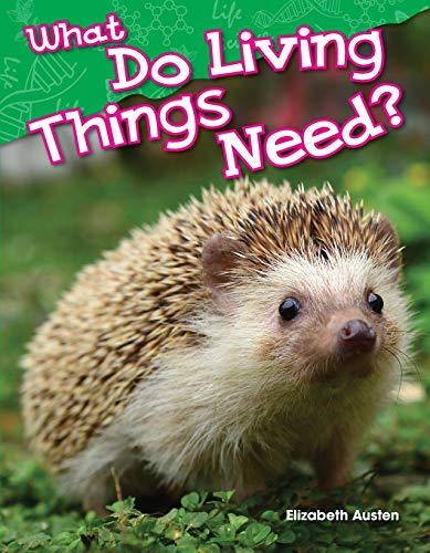 9781480745230: What Do Living Things Need?