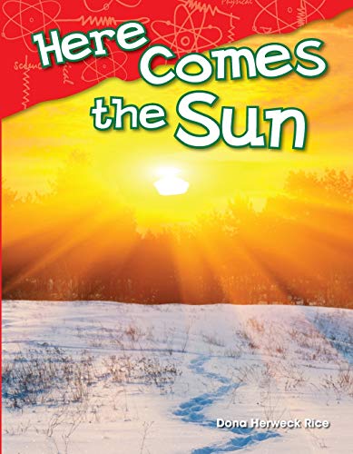 Beispielbild fr Here Comes the Sun (Science Readers: Content and Literacy) zum Verkauf von Wonder Book