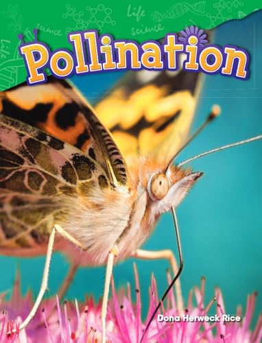 Beispielbild fr Teacher Created Materials - Science Readers: Content and Literacy: Pollination - Grade 2 - Guided Reading Level J zum Verkauf von BooksRun
