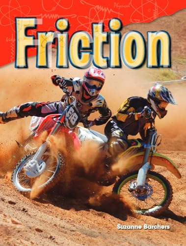 Stock image for Teacher Created Materials - Science Readers: Content and Literacy: Friction - Grade 2 - Guided Reading Level O for sale by BooksRun