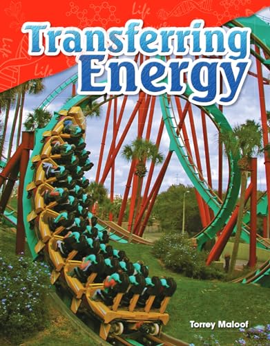 Stock image for Teacher Created Materials - Science Readers: Content and Literacy: Transferring Energy - Grade 4 - Guided Reading Level S for sale by SecondSale