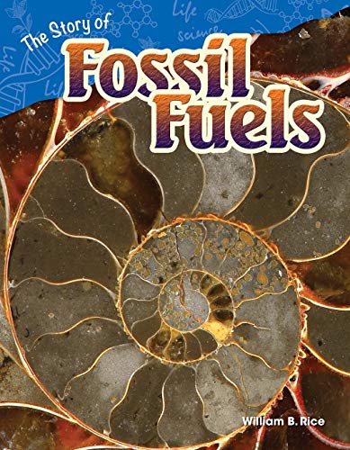 9781480746909: The Story of Fossil Fuels