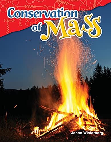 Stock image for Conservation of Mass (Science Readers: Content and Literacy) for sale by SecondSale
