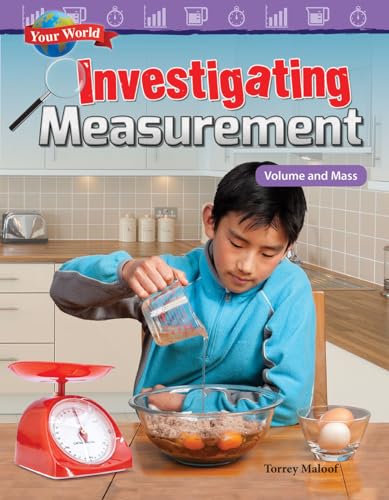 Stock image for Your World: Investigating Measurement: Volume and Mass (Your World: Mathematics in the Real World) for sale by Gulf Coast Books