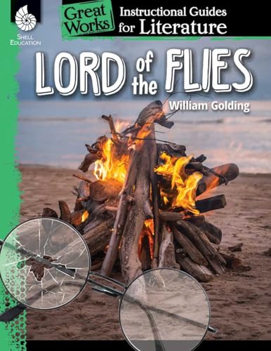 Stock image for Lord of the Flies: An Instructional Guide for Literature - Novel Study Guide for 6th-12th Grade Literature with Close Reading and Writing Activities (Great Works Classroom Resource) for sale by New Legacy Books