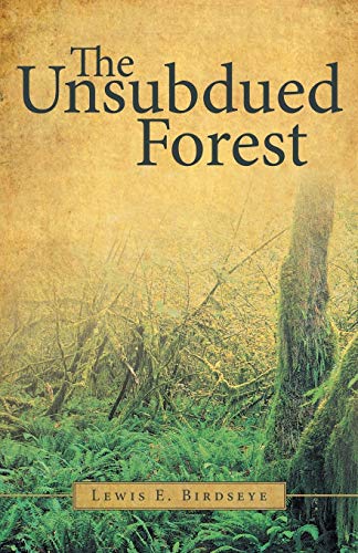 Stock image for The Unsubdued Forest for sale by Chiron Media