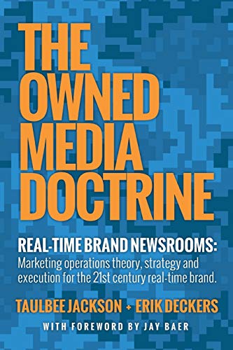 Imagen de archivo de The Owned Media Doctrine: Marketing Operations Theory, Strategy, and Execution for the 21st Century Real-Time Brand a la venta por Open Books