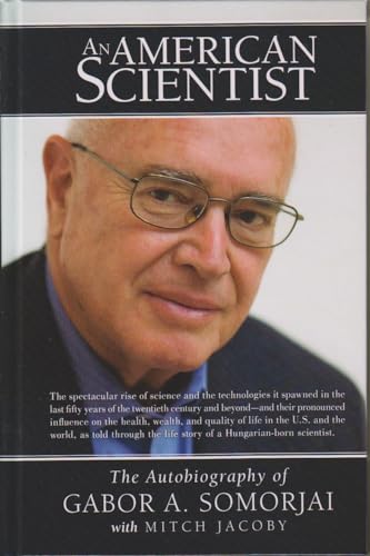 Stock image for An American Scientist: The Autobiography of Gabor a. Somorjai for sale by SecondSale