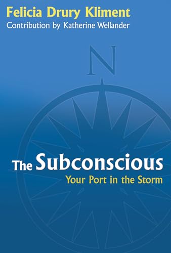 9781480805026: The Subconscious: Your Port in the Storm