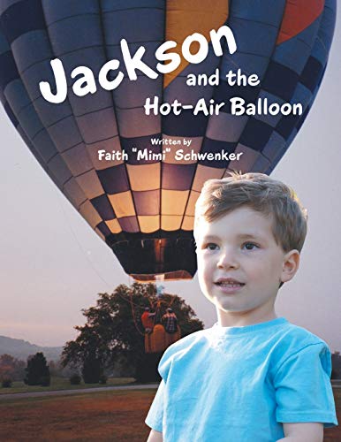 Beispielbild fr Jackson and the Hot-Air Balloon zum Verkauf von ThriftBooks-Atlanta