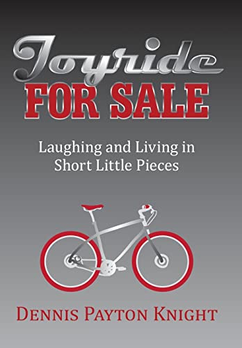 9781480807143: Joyride for Sale: Laughing and Living in Short Little Pieces